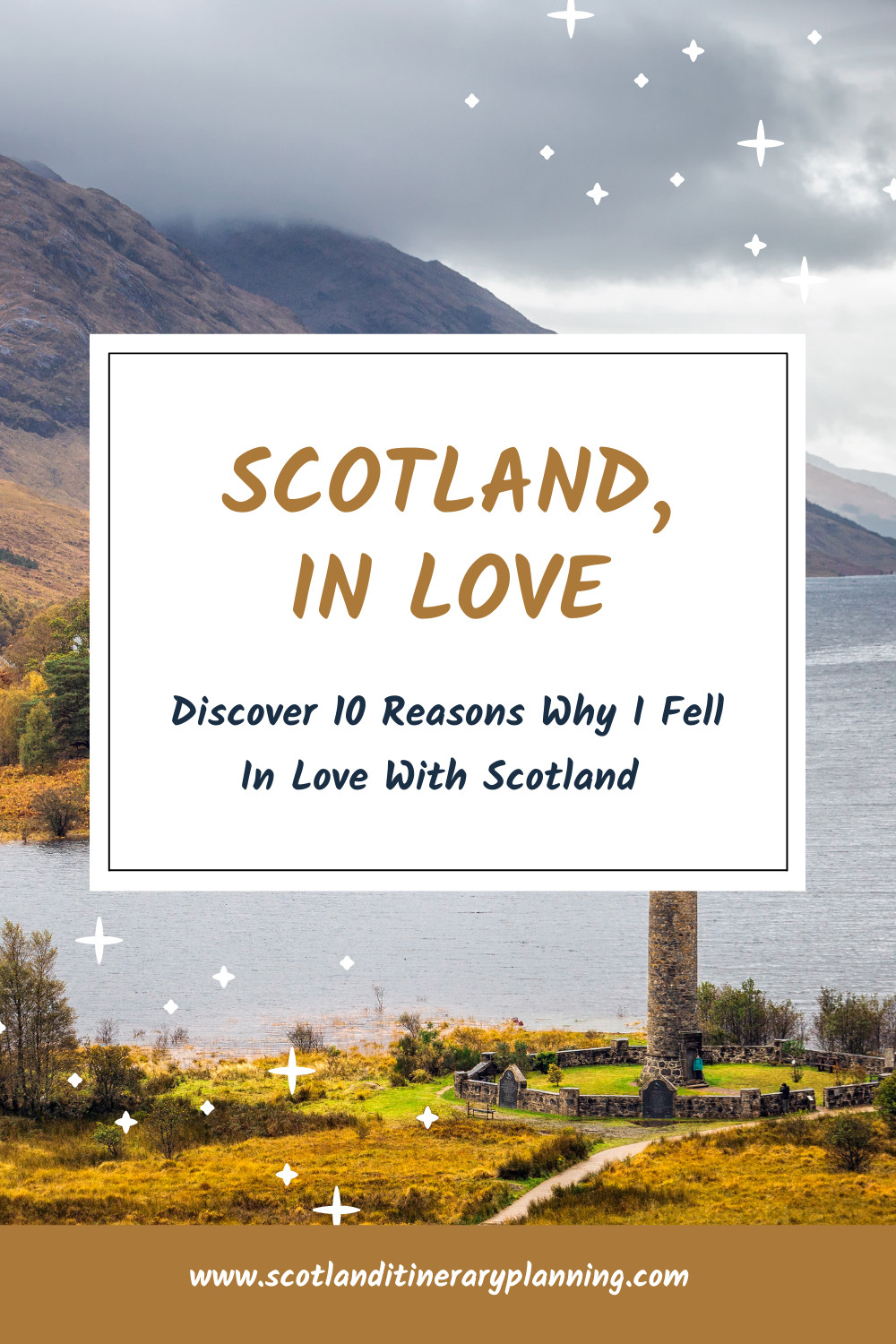 10 Reasons Why I Fell In Love With Scotland